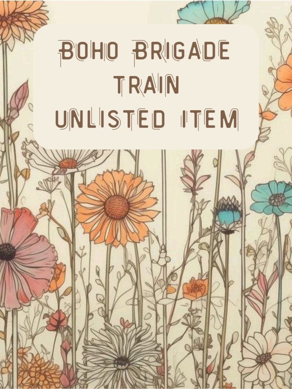 Boho Brigade Train Show Unlisted Item